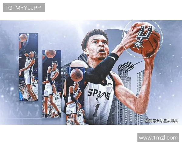 维克托文班亚马：篮球天才如何改变NBA未来的格局与风潮